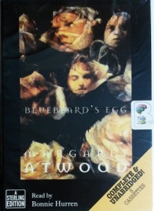Bluebeard's Egg written by Margaret Atwood performed by Bonnie Hurren on Cassette (Unabridged)